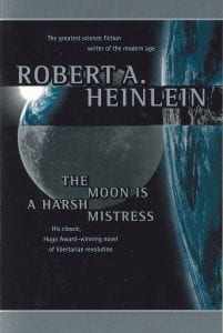 The Moon Is A Harsh Mistress Book Review By Ron Fortier