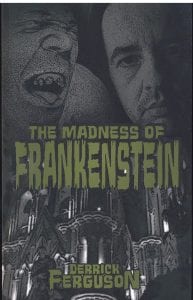The Madness of Frankenstein Book Review By Ron Fortier