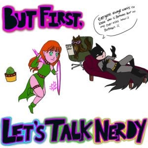 But First Let's Talk Nerdy 30