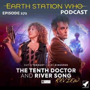 Earth Station Who Ep 272 - The 10th Doctor & River Song