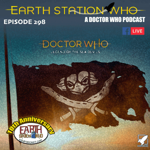 Earth Station Who - Legend of the Sea Devils