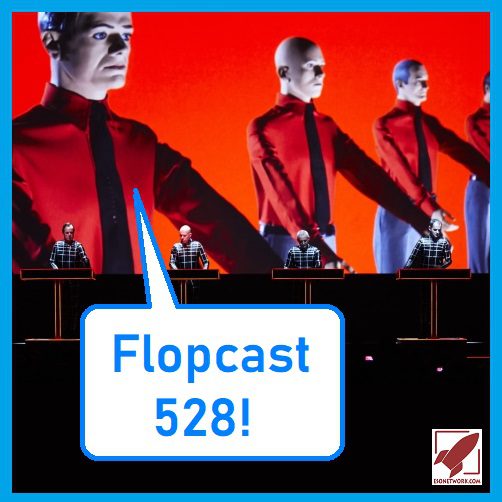 Flopcast 528 Kraftwerk