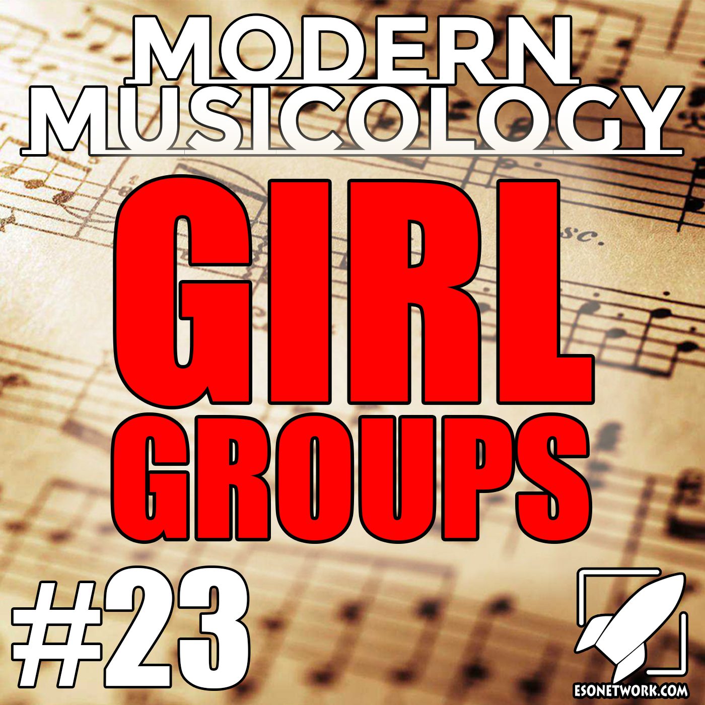 Modern Musicology #23 - Girl Groups