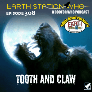 Earth Station Who Ep 308
