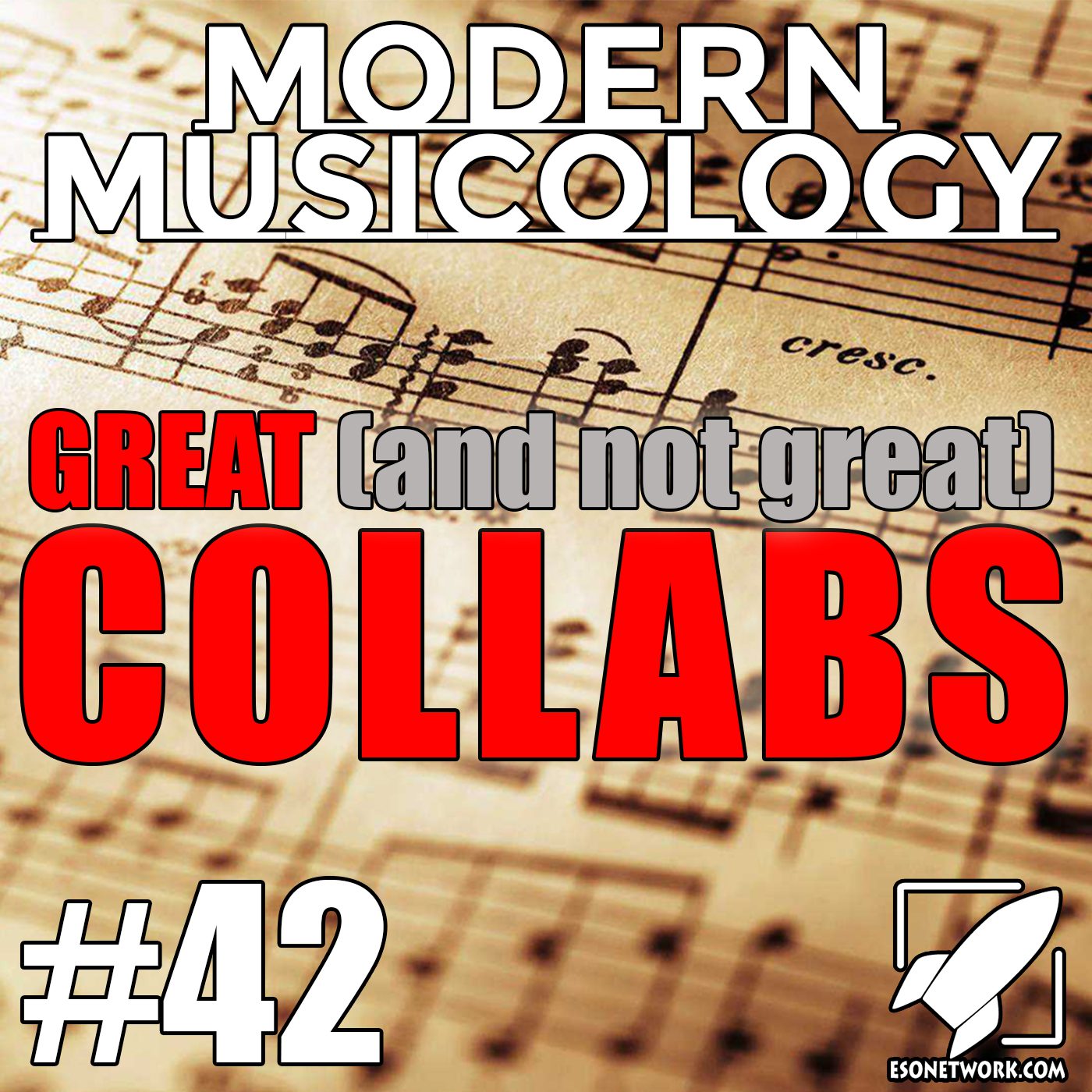 Modern Musicology #42 - Great Collaborations