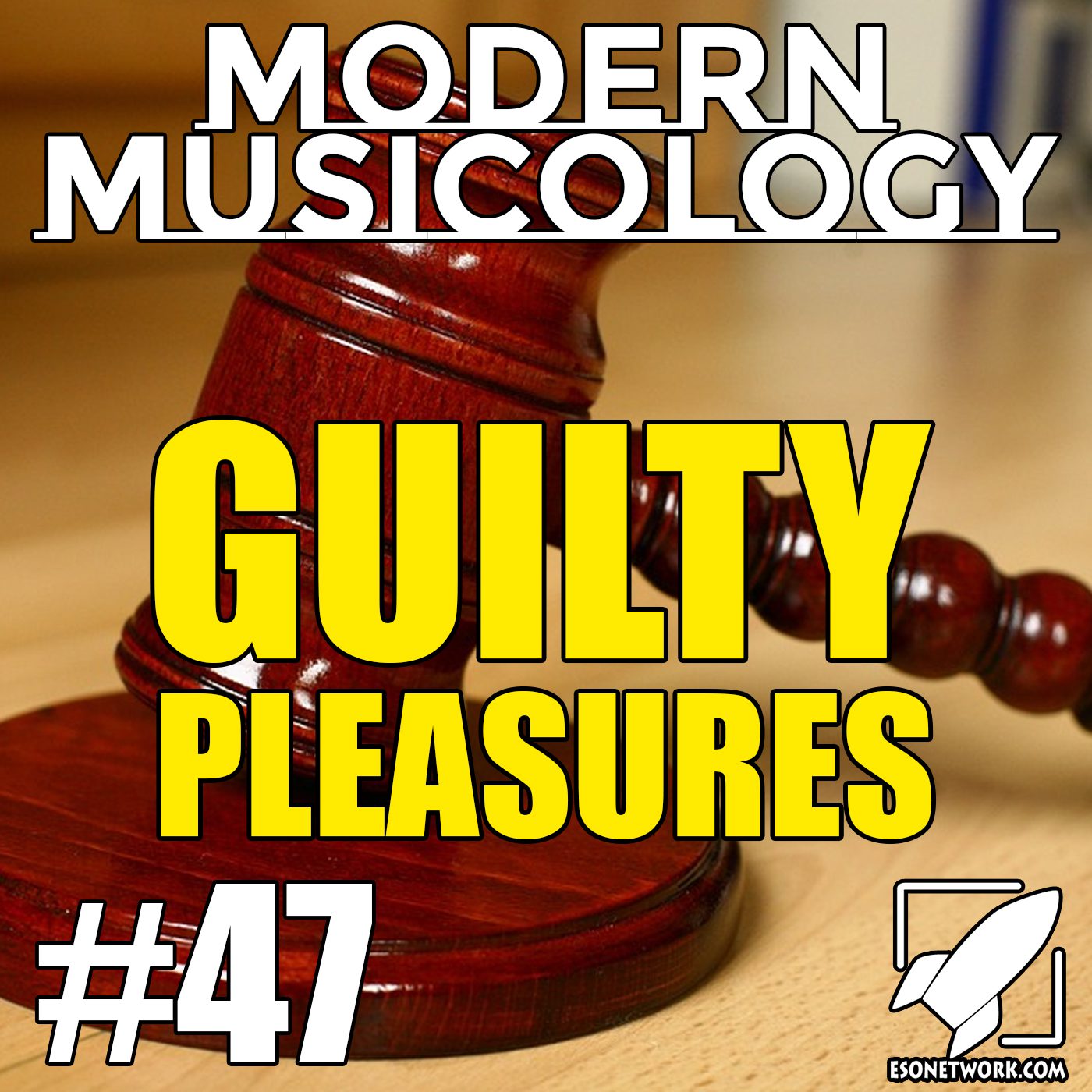 Modern Musicology #47 - Guilty Pleasures