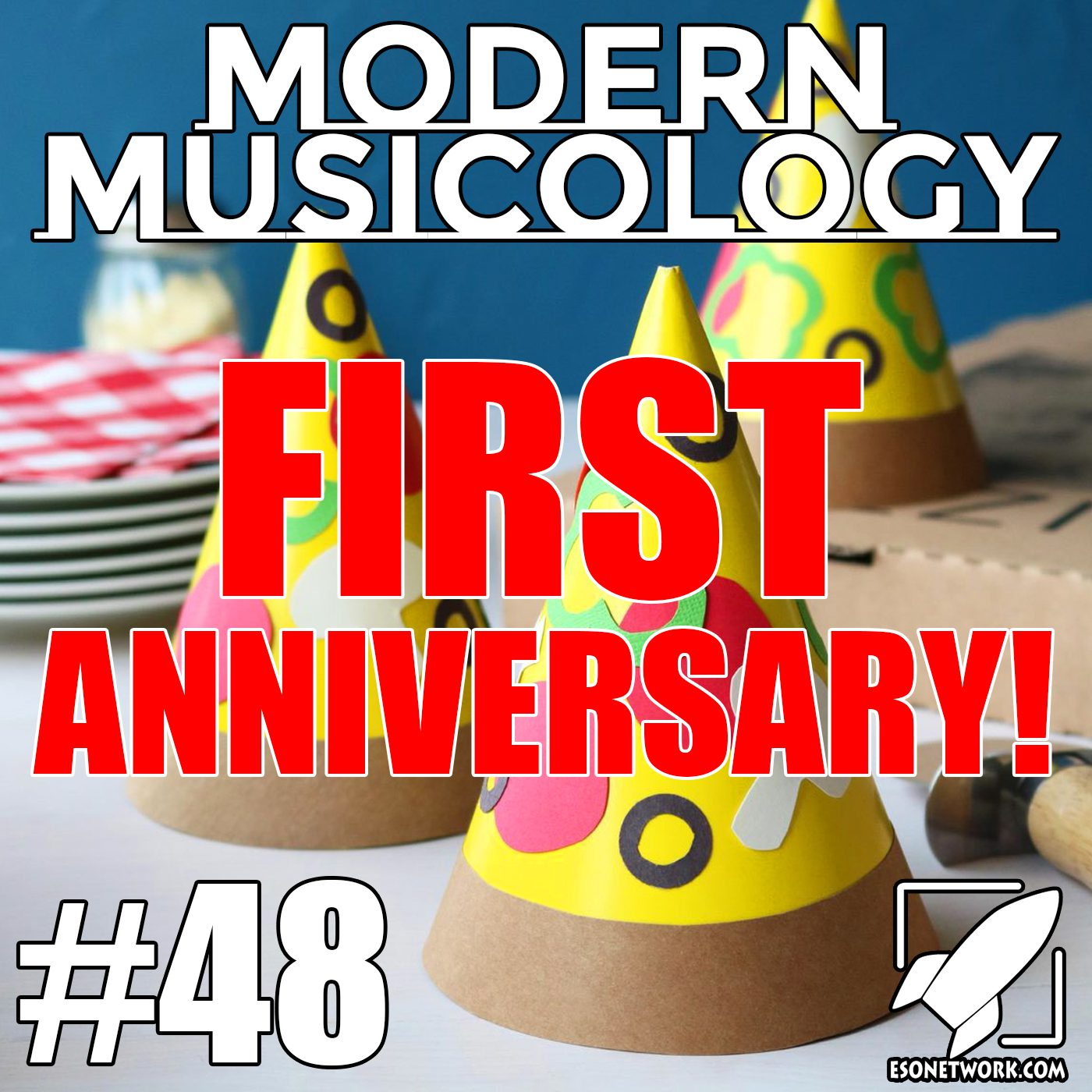Modern Musicology #48 - Our First Anniversary