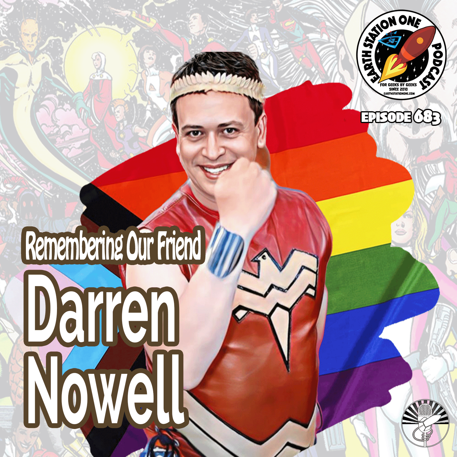 Earth Station One Podcast ep 683 - Remembering Our Friend Darren Nowell