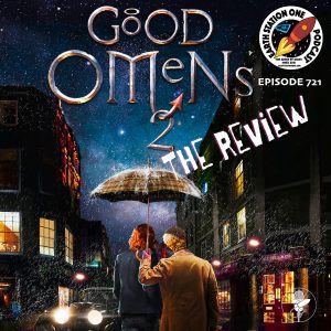 Earth Station One Ep 721 - Good Omens Season 2 The Review