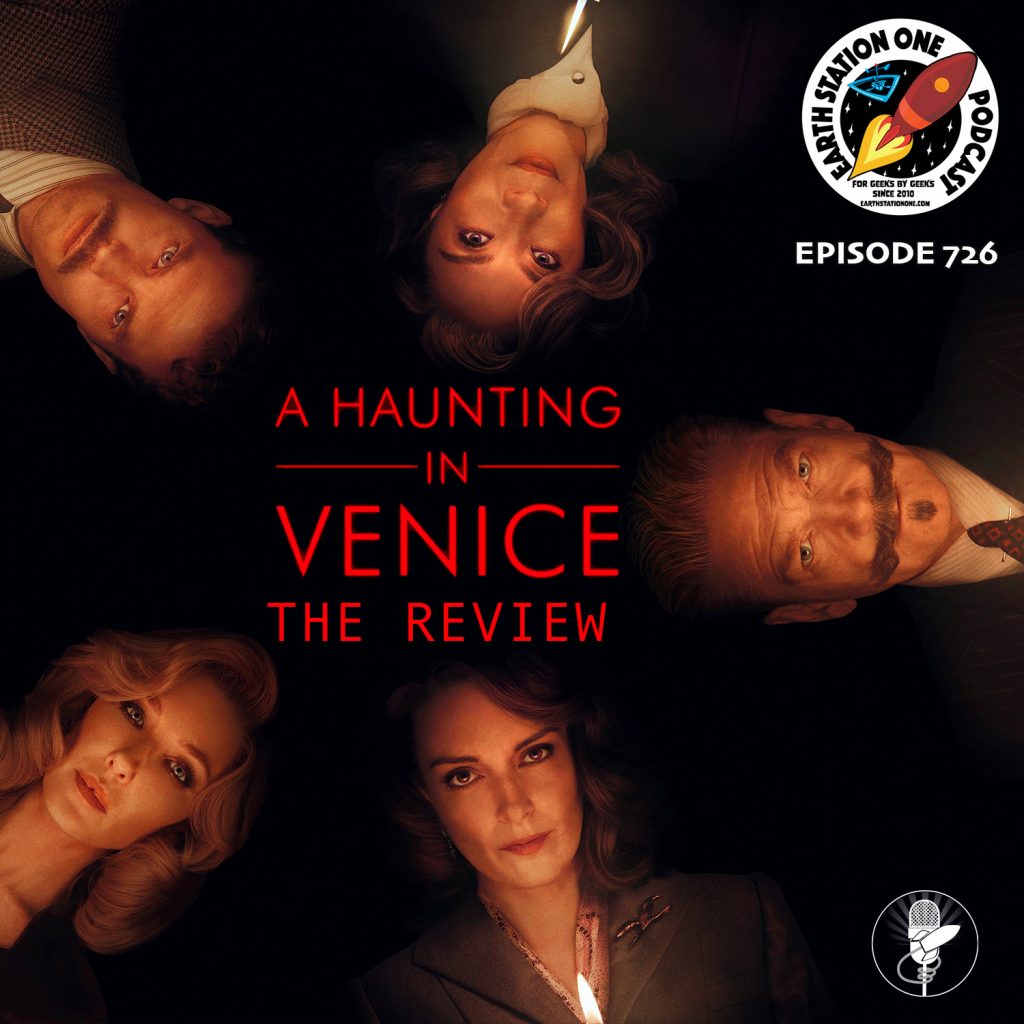Earth Station One Podcast Ep 726 - A Haunting In Venice Review