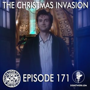 The Watch-A-Thon of Rassilon: Episode 171: The Christmas Invasion