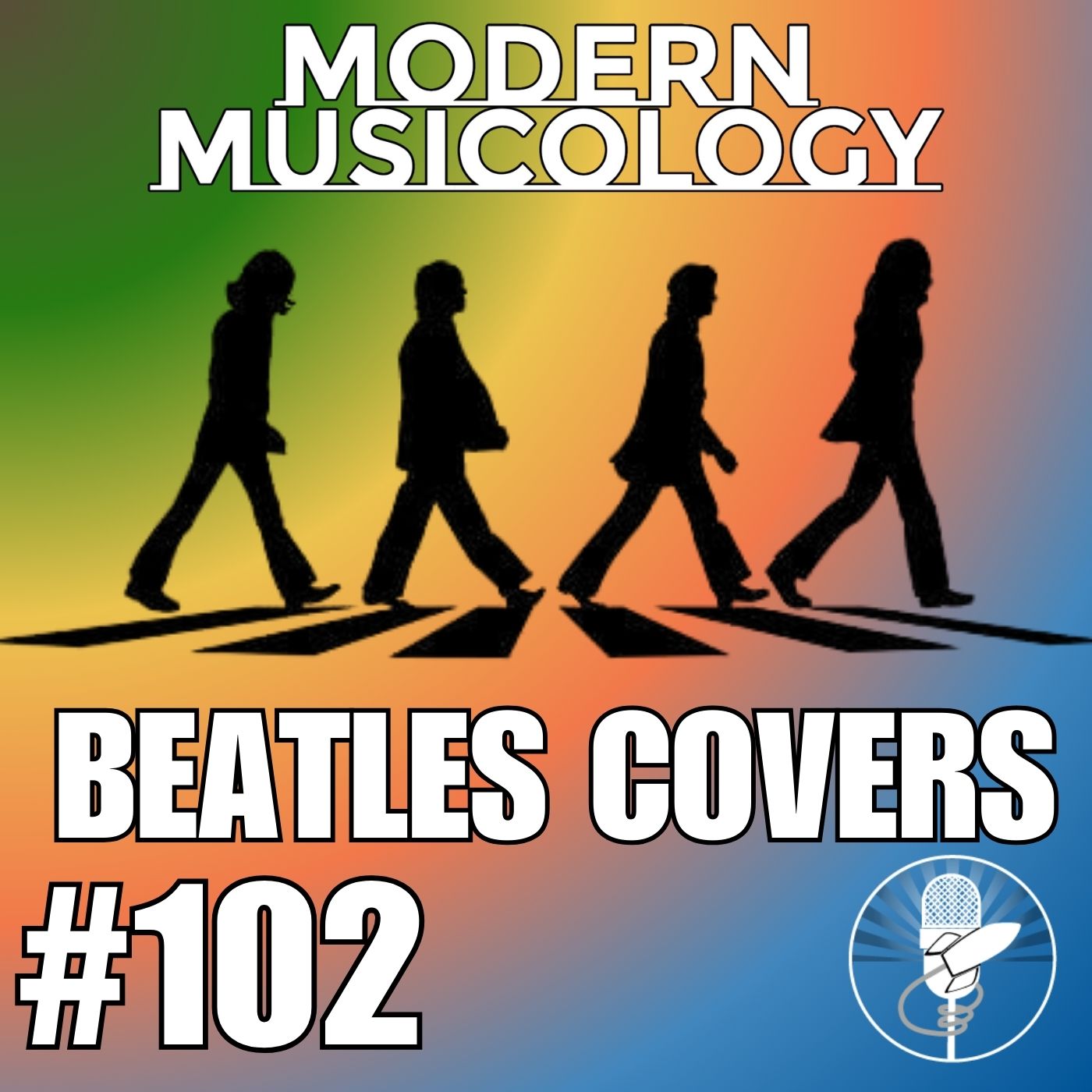 Modern Musicology 102 - Beatles Covers