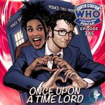 Earth Station Who Ep 345 - Once Upon a Time Lord Review