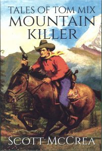 Tales of Tom Mix - Mountain Killer Book Review By Ron Fortier