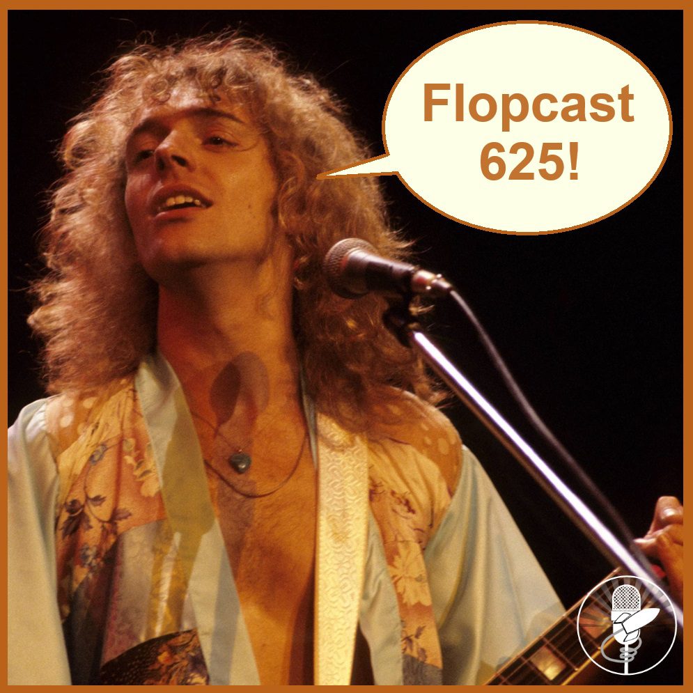 Flopcast 625 Peter Frampton