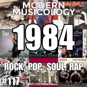 Modern Musicology 117 Albums of 1984 Part 2