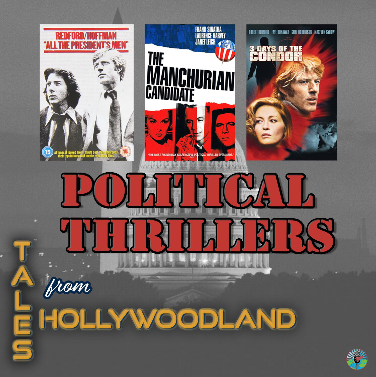 Tales From Hollywoodland Ep 60 | Political Thrillers