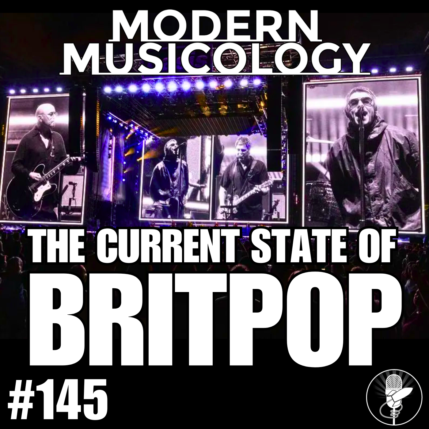 Modern Musicology #145 - The Current State of BritPop