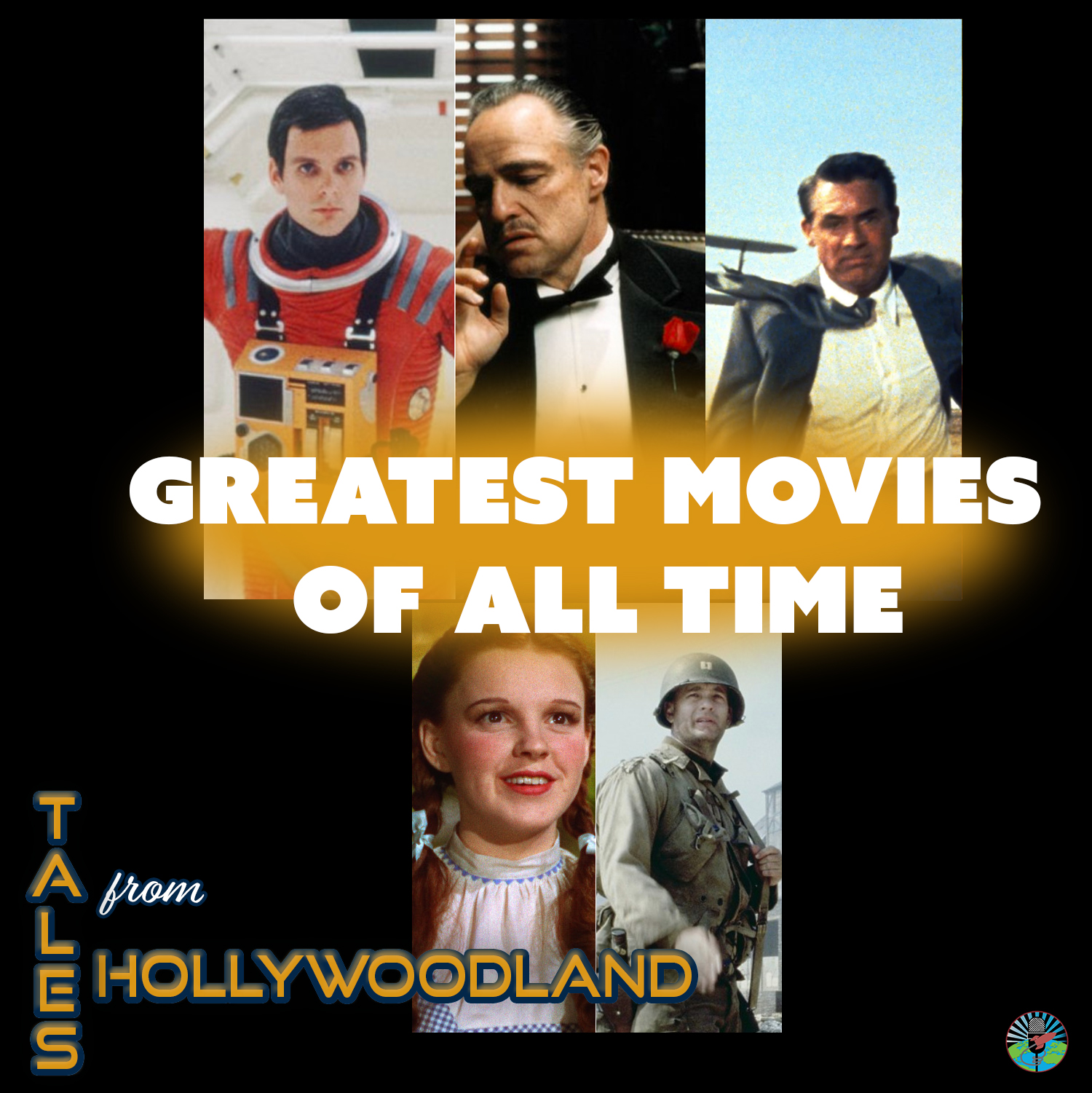 Tales From Hollywoodland Ep 100 | Greast movies of all time
