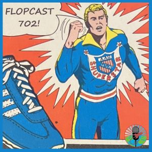 Flopcast 702 AAU Shuperstar