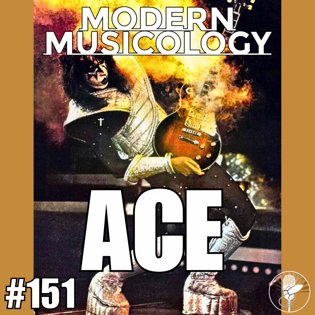 Modern Musicology #151 - ACE!