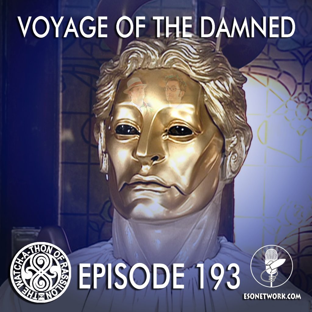 The Watch-A-Thon of Rassilon: Episode 193: Voyage of the Damned