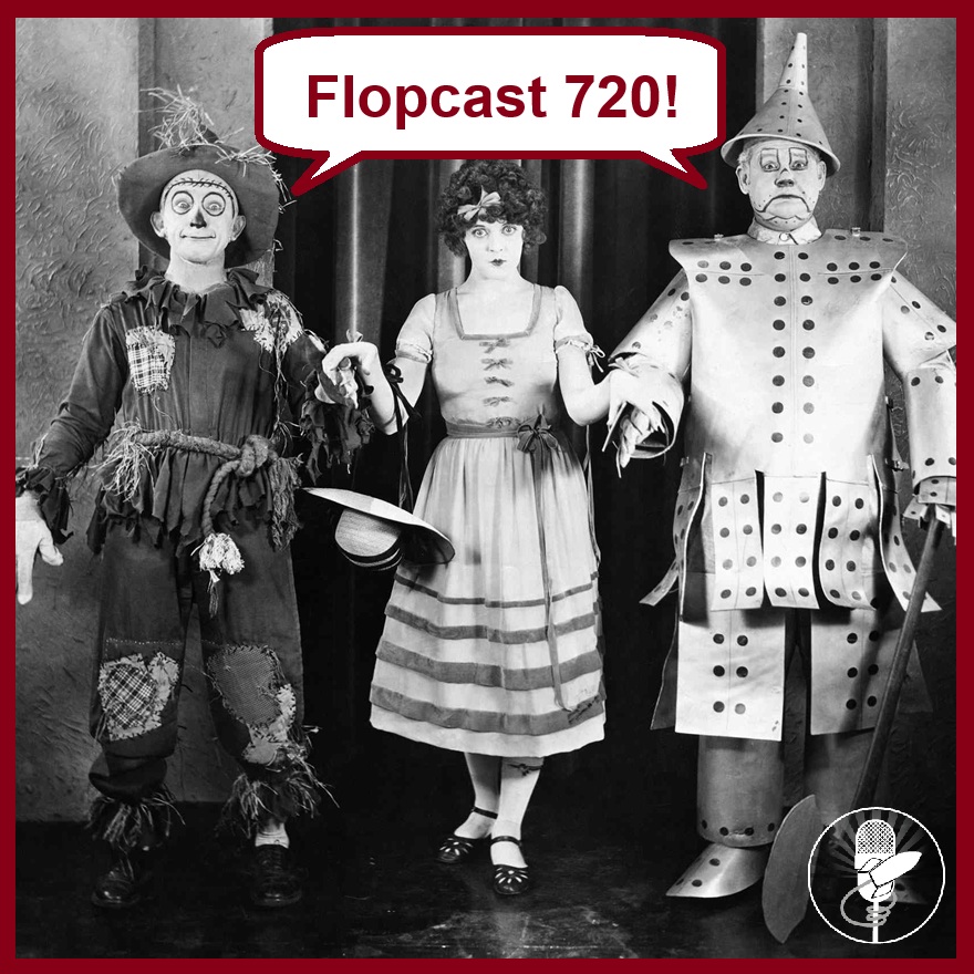 Flopcast 720 Wizard of Oz 1925 cast