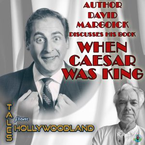 Tales From Hollywoodland Ep 116: When Caesar was king