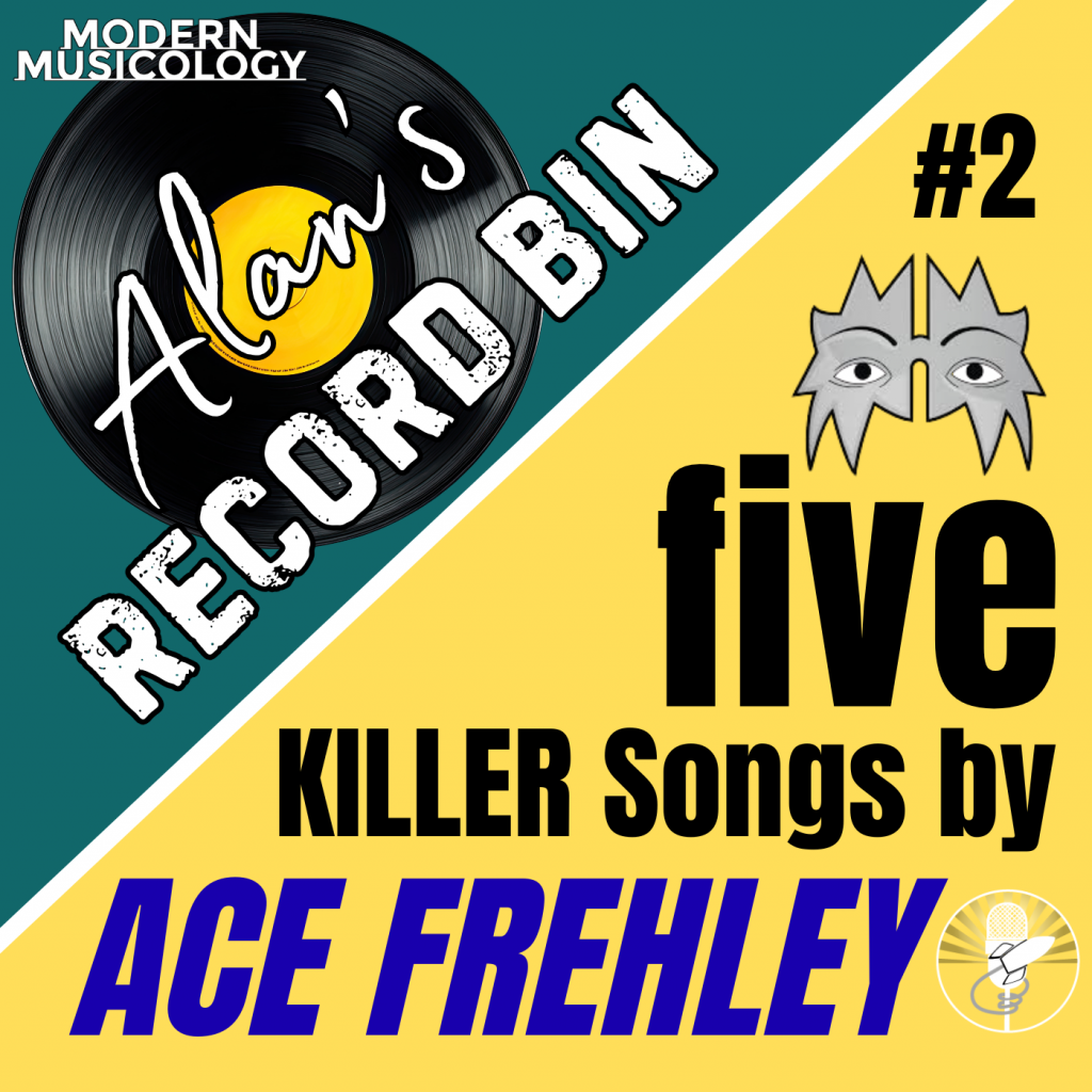 Alan's Record Bin #2 - 5 Killer ACE FREHLEY Songs!