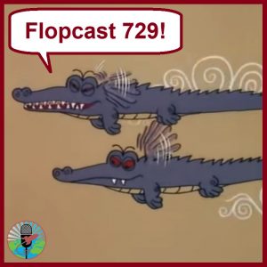 Flopcast 729 flying crocodiles
