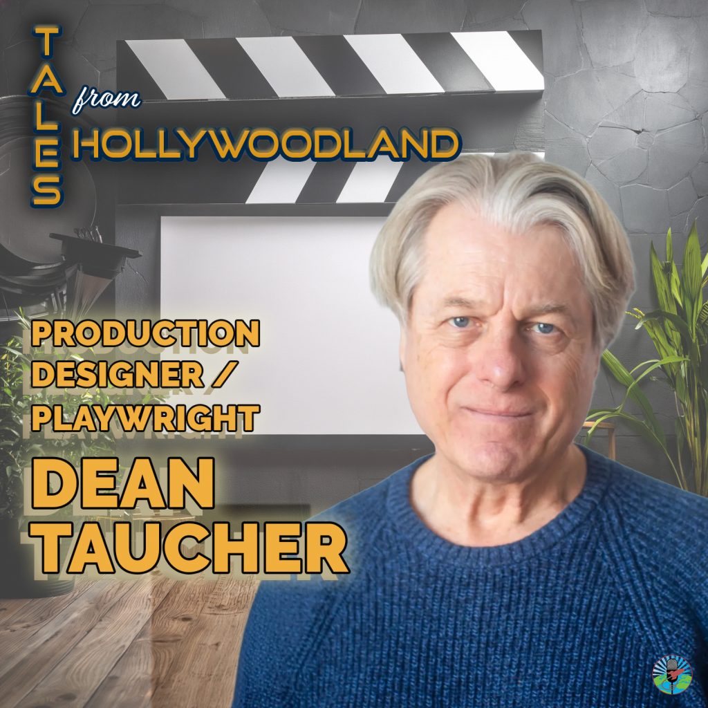 Tales From Hollywoodland | Dean Taucher