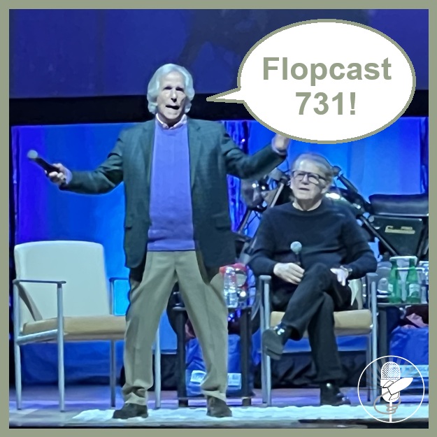 Flopcast 731 Henry Winkler Anson Williams