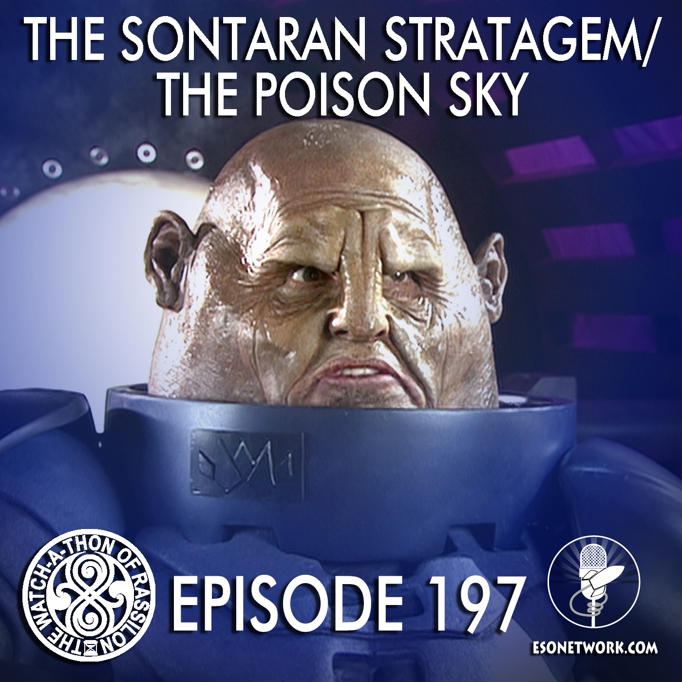 The Watch-A-Thon of Rassilon: Episode 197: The Sontaran Stratagem/The Poison Sky