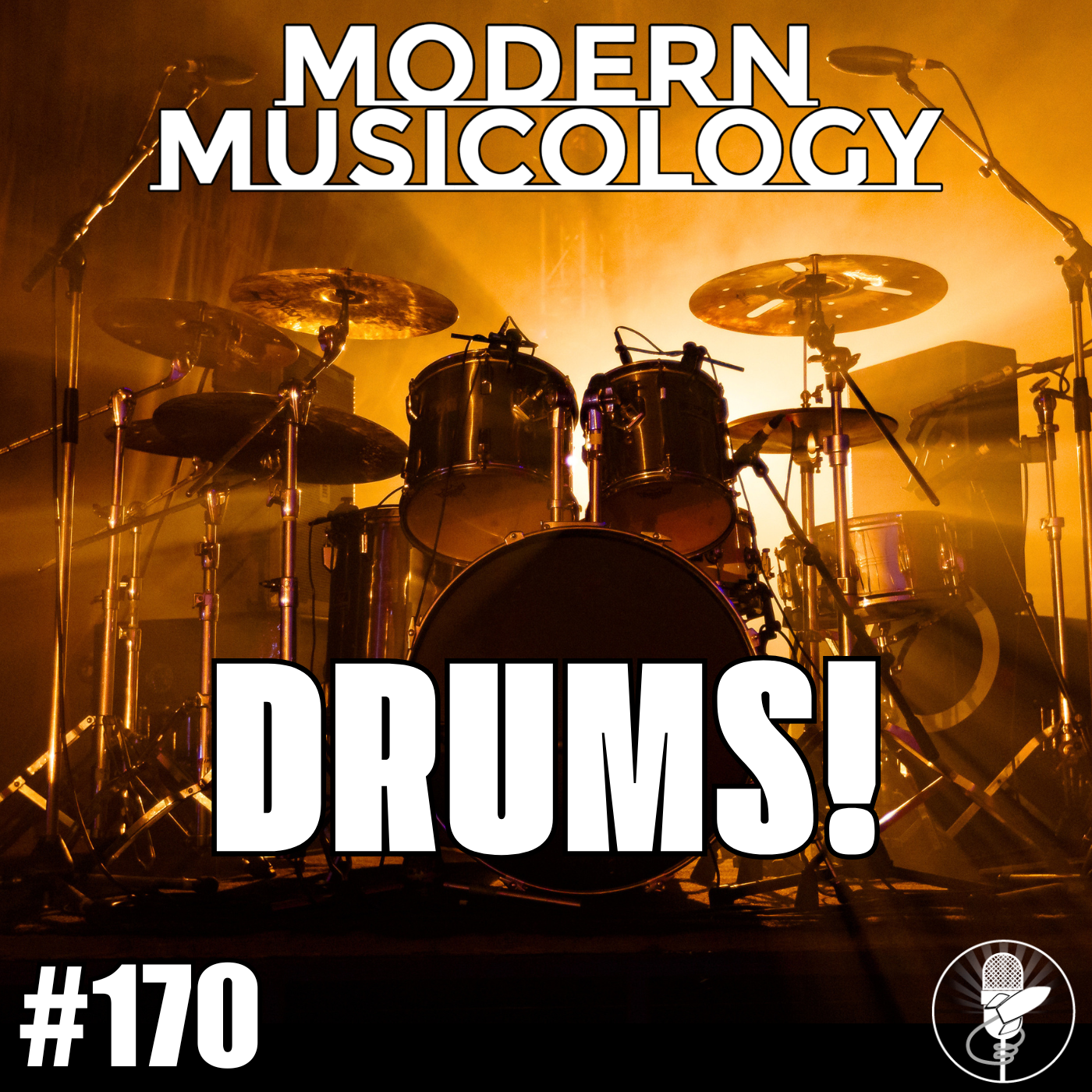 Modern Musicology #170 - DRUMS!