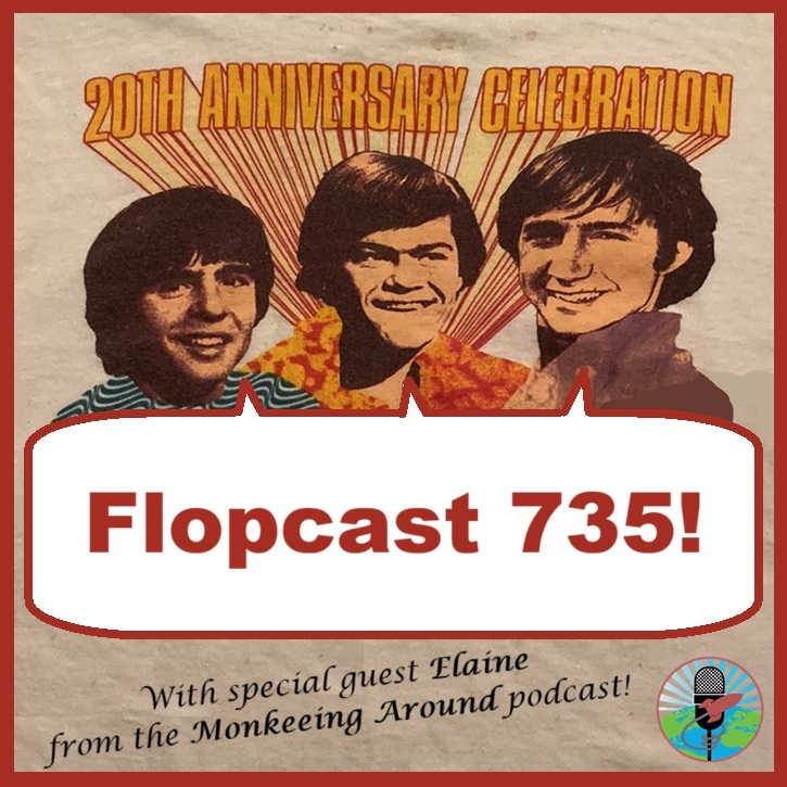 Flopcast 735 Monkees 1986 tour