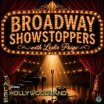 Tales From Hollywoodland Ep 124 | Broadway Showstoppers